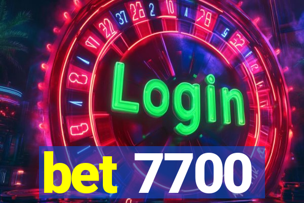 bet 7700